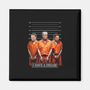 Ik Heb Een Droom Funny Trump Politie Zeggende Quot Magneet