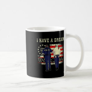 Ik heb een droom Grappig Trump politie Gezegde Quo Koffiemok