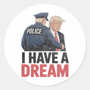 Ik Heb Een Droom Grappige Trump Politie Zeggende Q Ronde Sticker