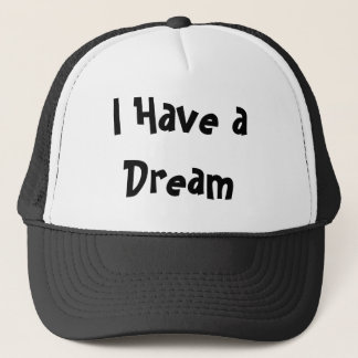 Ik heb een droom trucker pet
