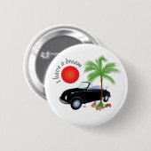 Ik heb een droomButton Ronde Button 5,7 Cm (Voorkant /achterkant)