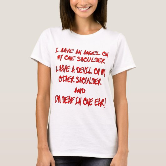 Ik heb een engel op een schouder... op een andere. t-shirt (Voorkant)