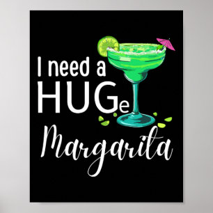 Ik heb een enorme Margarita Tail-drank nodig Cinco Poster