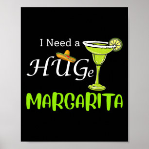 Ik heb een enorme Margarita Tail-drank nodig Cinco Poster