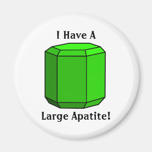 Ik heb een grote apatiet! magneet