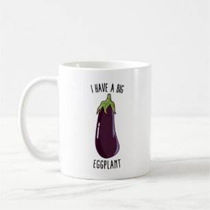 Ik heb een grote Eggplant - Funny Rude Eggplant Koffiemok