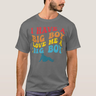Ik Heb Een Grote Jongen Die Houdt Van Me Een Grote T-shirt
