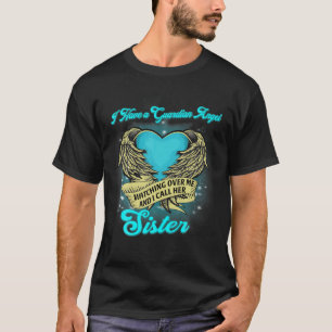 Ik heb een Guardian Angel die over me kijkt... ik T-shirt