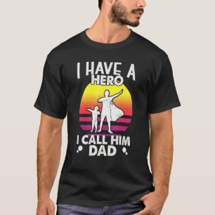 Ik heb een held die ik papa gif voor vader noem t-shirt