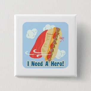Ik heb een Hero nodig. Vierkante Button 5,1 Cm