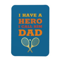 Ik heb een Hero papa - Tennis vader Vaderdag