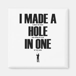 Ik heb een hole-in-one gemaakt Funny Golf Shirt Go Magneet