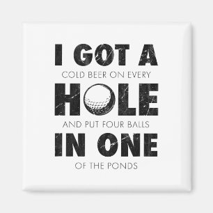 Ik Heb Een Hole In One Golf Grappige Quote Heren G Magneet