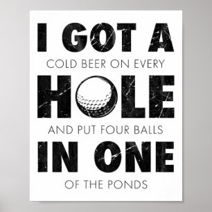 Ik heb een hole-in-one golf grappige quote heren g poster