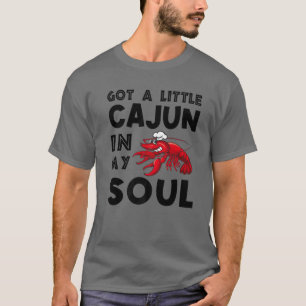 Ik heb een kleine Cajun in mijn sol Crayfish Fu T-shirt