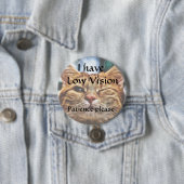 Ik heb een laag gezichtsvermogen, geduld alsjeblie ronde button 7,6 cm (In situ)