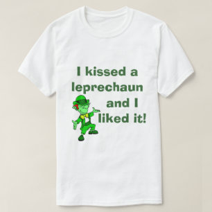 Ik heb een Leprechaun gekust en ik vond het leuk T-shirt
