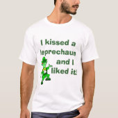 Ik heb een Leprechaun gekust en ik vond het leuk T-shirt (Voorkant)