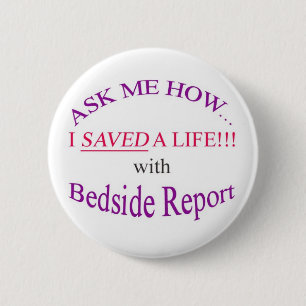 Ik heb een leven gered met Bedside Report Ronde Button 5,7 Cm