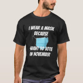 Ik heb een masker Draag omdat... T-shirt (Voorkant)