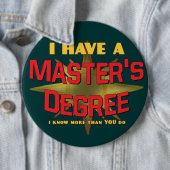 Ik heb een mastergraad. ronde button 6,0 cm (In situ)