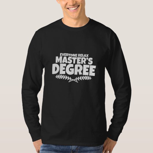 Ik heb een mastergraad. t-shirt (Voorkant)