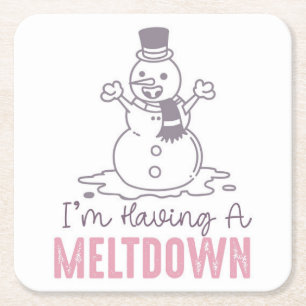 Ik heb een Meltdown - Grappig Snowman Design Vierkante Kartonnen Onderzetter