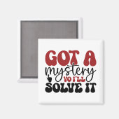 Ik heb een mysterie dat ik zal oplossen. magneet (Voorkant / Achterkant)