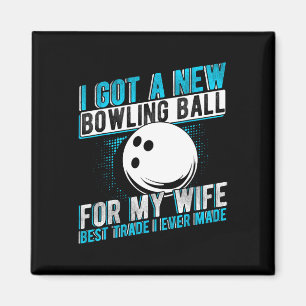 Ik heb een nieuwe bowlingbal voor mijn vrouw Best Magneet