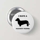 Ik heb een ondeugende vrouw ronde button 5,7 cm (Voorkant /achterkant)