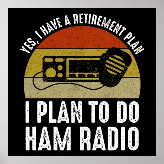 Ik heb een pensioenplan - ik ben van plan om Ham R Poster (Voorkant)