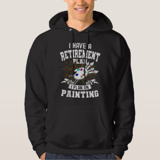 Ik Heb Een Pensioenplan Pensionerende Kunstliefheb Hoodie