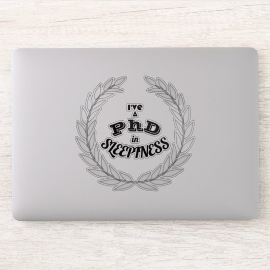 Ik heb een PhD in slaperigheid v2 Sticker (Computer)
