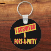 IK HEB EEN PORTA-A-POTTY OVERLEVEN SLEUTELHANGER (Voorkant)