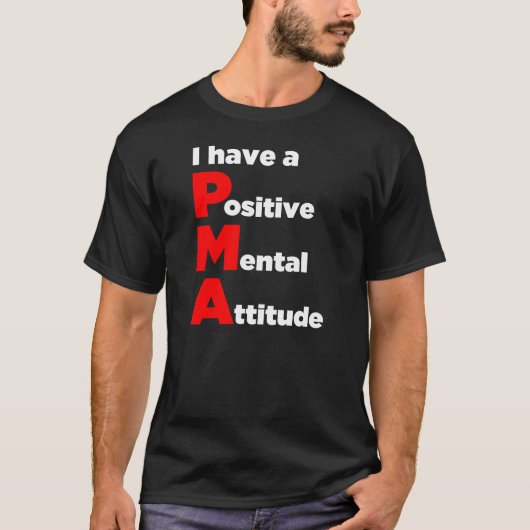"Ik heb een positieve mentale houding!" Shirt (Voorkant)