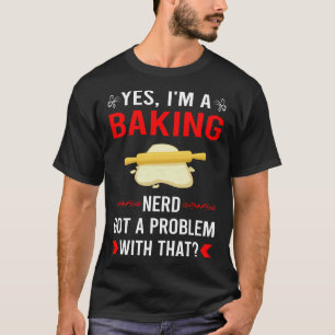 Ik heb een probleem met bakken bakker t-shirt