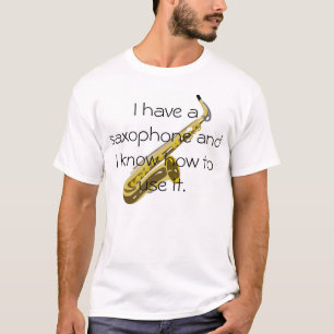 Ik heb een saxofone t-shirt