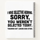 Ik heb een selectieve hoorzitting, helaas was je n notitieboek (Achterkant)