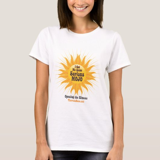 Ik heb een serieuze Mojo T-Shirt. T-shirt (Voorkant)