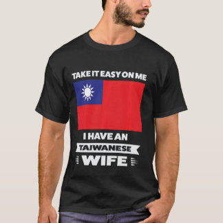 Ik heb een Taiwanese vrouw Taiwane T-shirt