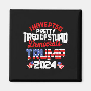 Ik heb een  tired gemaakt van stoutmoedige democra magneet
