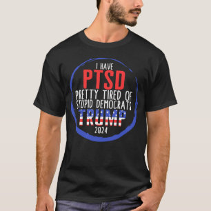 Ik heb een  tired van stoutmoedige democraten. t-shirt