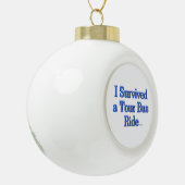 Ik heb een Tour Bus Ride Kerstbal overleefd Keramische Bal Ornament (Links)
