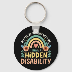 Ik heb een verborgen handicap Medisch bewustzijn Z Sleutelhanger