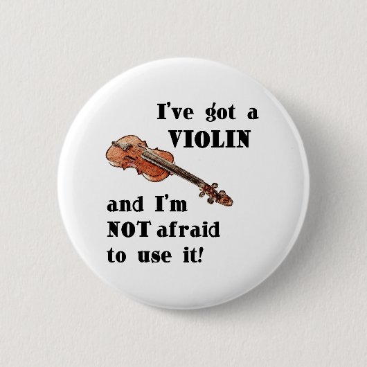 Ik heb een Violin Ronde Button 5,7 Cm (Voorkant)
