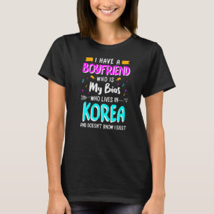 Ik heb een vriend die mijn Bias Kpop Koreaans Musi T-shirt