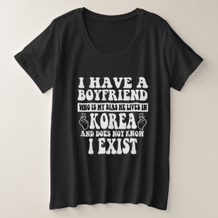 Ik heb een vriend die mijn Bias Kpop Lover Kdram i Grote Maat T-shirt