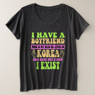 Ik heb een vriend die mijn Bias Kpop Lover Kdram i Grote Maat T-shirt