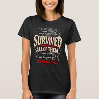 Ik Heb Elke Horrorfilm Bekeken Overlevingshumor T-shirt