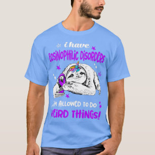 Ik heb Eosinofiele stoornissen die ik mag doen Wei T-shirt